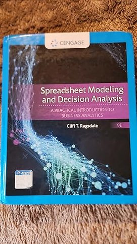 Spreadsheet Modeling and Decision Analysis