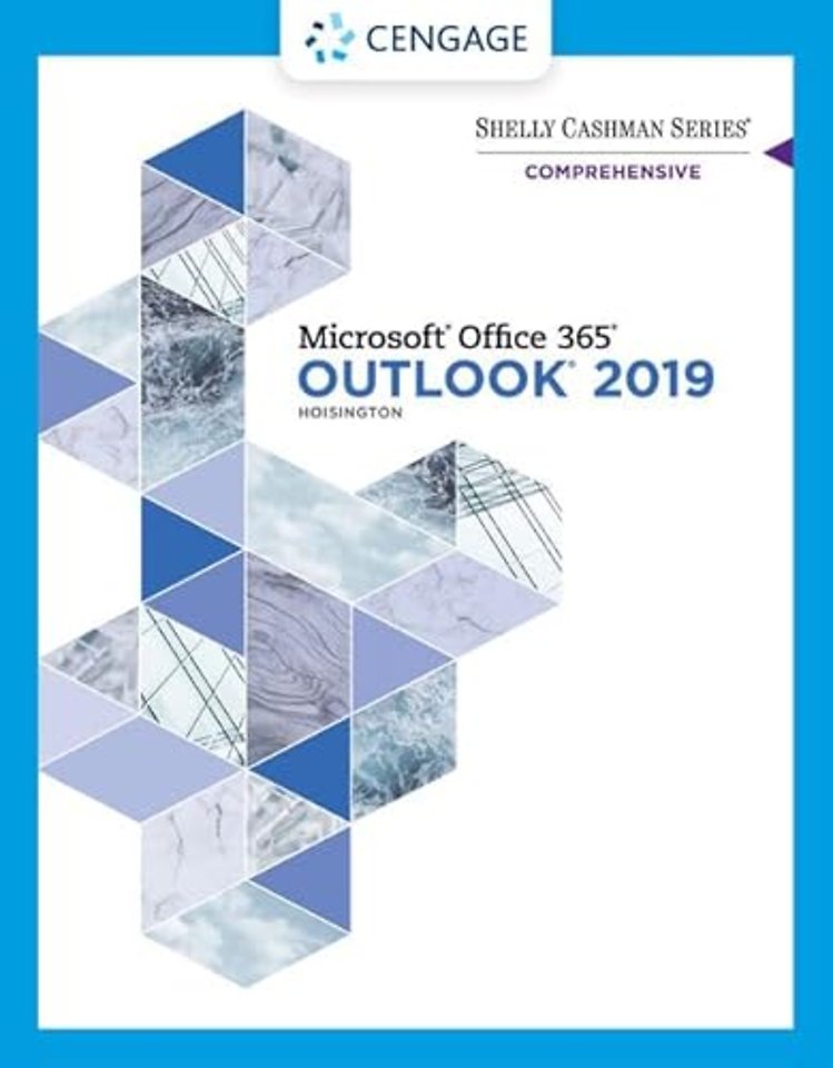 Shelly Cashman SeriesA® MicrosoftA® Office 365A® & Outlook 2019 Comprehensive
