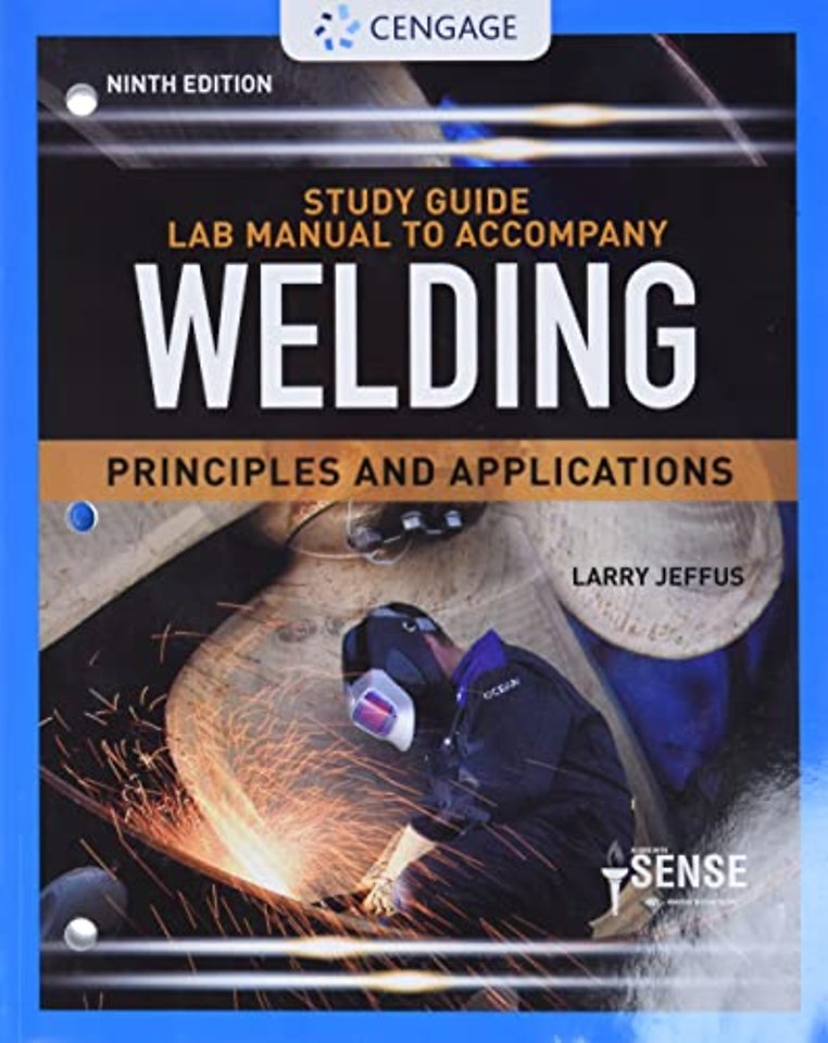 Study Guide with Lab Manual for Jeffus' Welding: Principles and  Applications