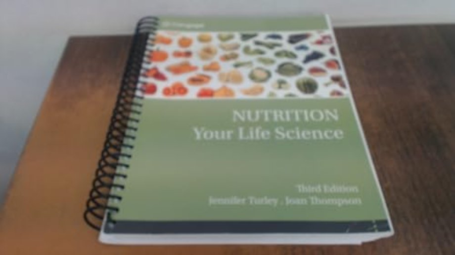 Nutrition: Your Life Science