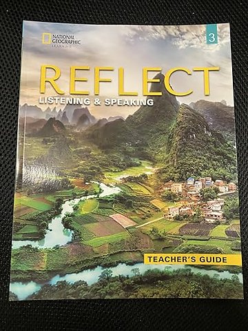 Reflect Listening & Speaking 3: Teacher's Guide