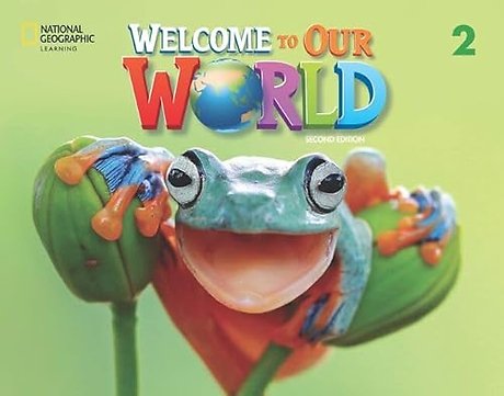 Welcome to Our World 2: Activity Book