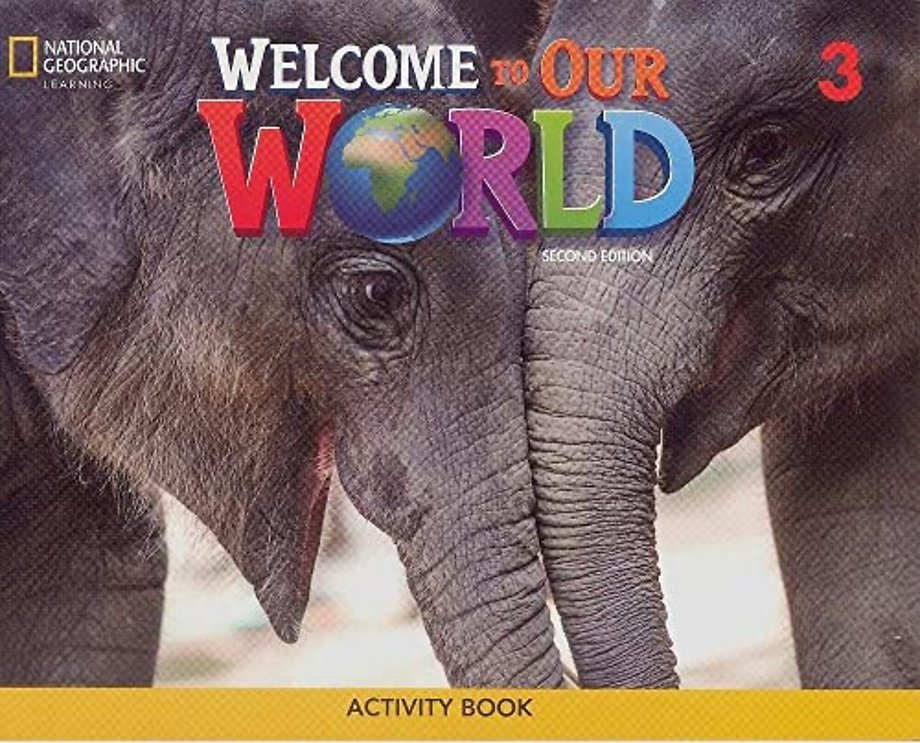 Welcome to Our World 3: Activity Book