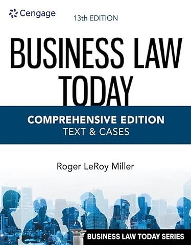 Business Law Today - Comprehensive Edition
