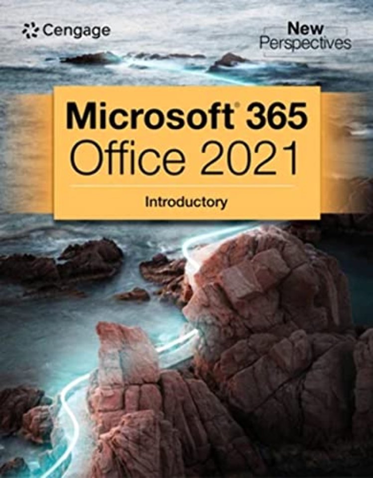 New Perspectives Collection, MicrosoftA® 365A® & OfficeA® 2021 Introductory
