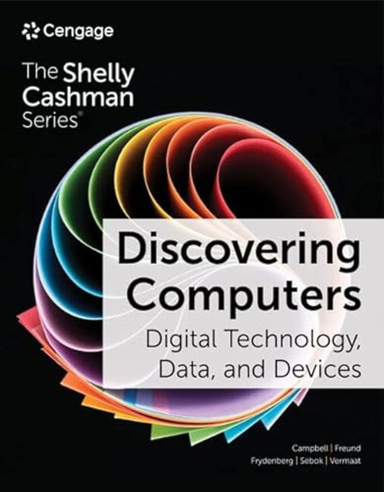 Discovering Computers: Digital Technology, Data, and Devices