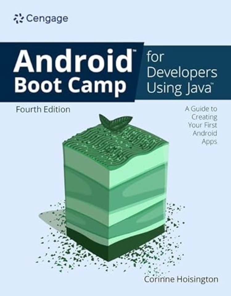Android Boot Camp for Developers Using JavaA®: A Guide to Creating Your First Android Apps