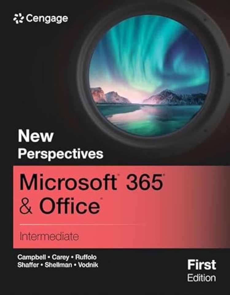 New Perspectives MicrosoftA® 365A® & OfficeA® Intermediate, First Edition