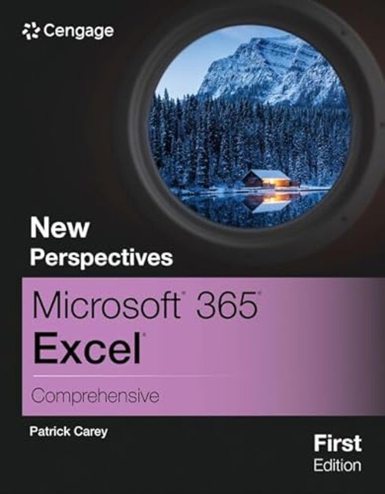New Perspectives MicrosoftA® 365A® ExcelA® Comprehensive, First Edition