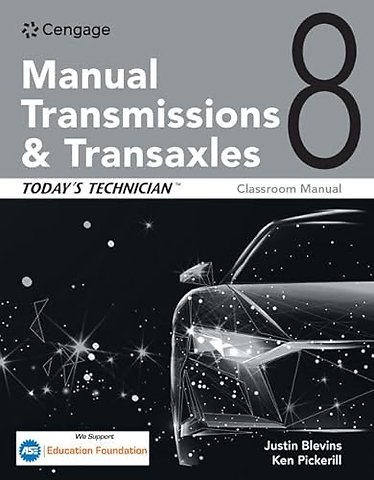 Today's Technician: Manual Transmissions and Transaxles Classroom Manual and Shop Manual