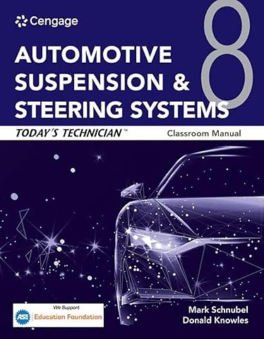 Today's Technician: Automotive Suspension & Steering Systems, Classroom Manual and Shop Manual