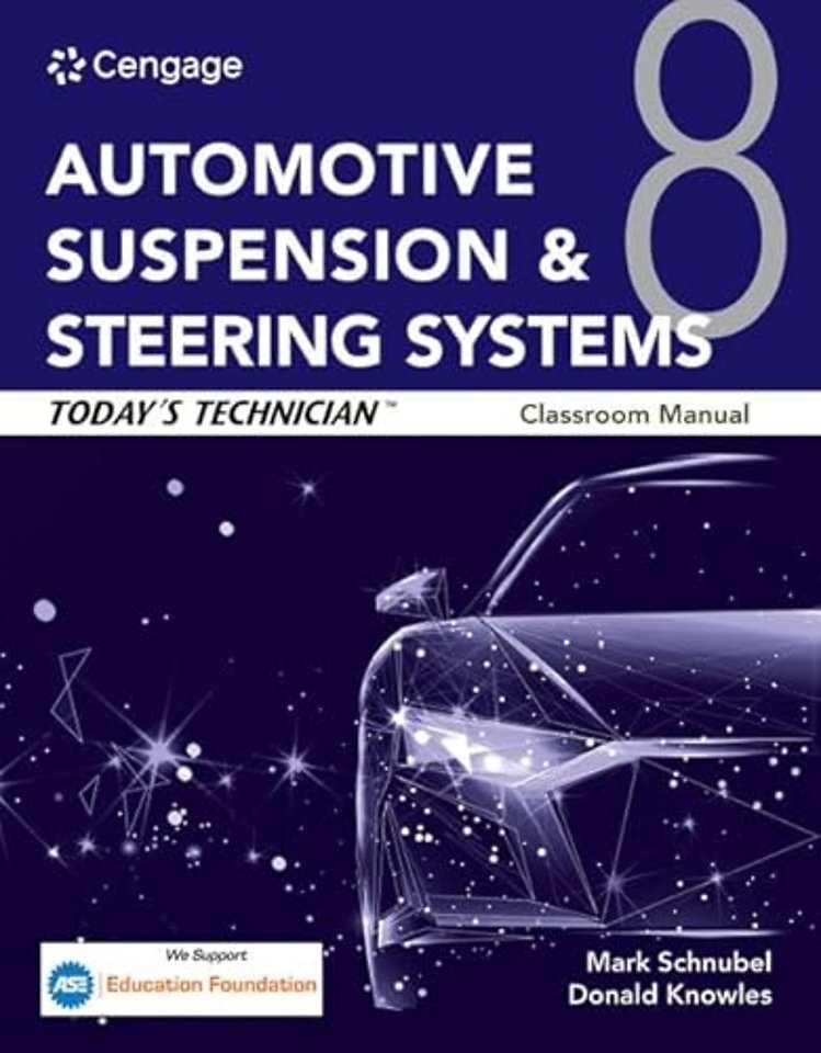 Today's Technician: Automotive Suspension & Steering Systems, Classroom Manual and Shop Manual