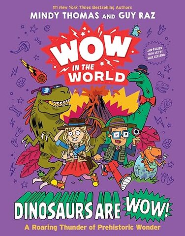 Wow in the World: Dinosaurs Are Wow!