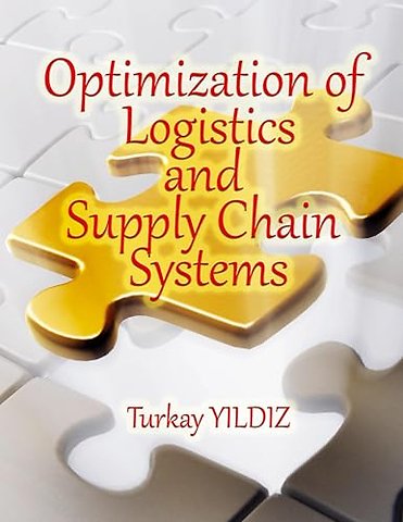 Optimization of Logistics and Supply Chain Systems