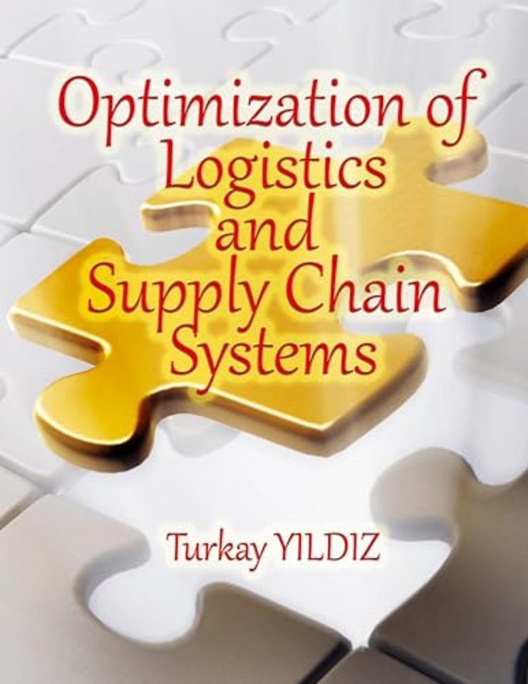 Optimization of Logistics and Supply Chain Systems