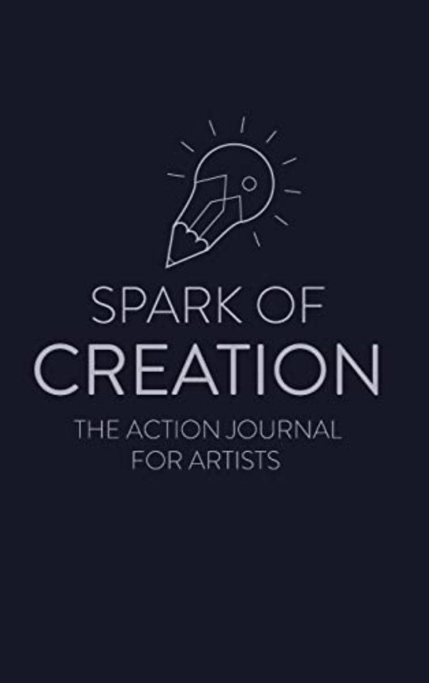 Spark of Creation: The Action Journal for Artists