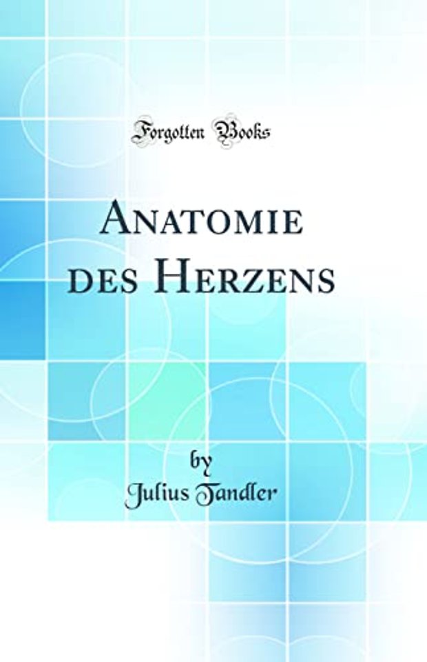 Anatomie Des Herzens (Classic Reprint)