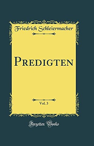 Predigten, Vol. 3 (Classic Reprint)