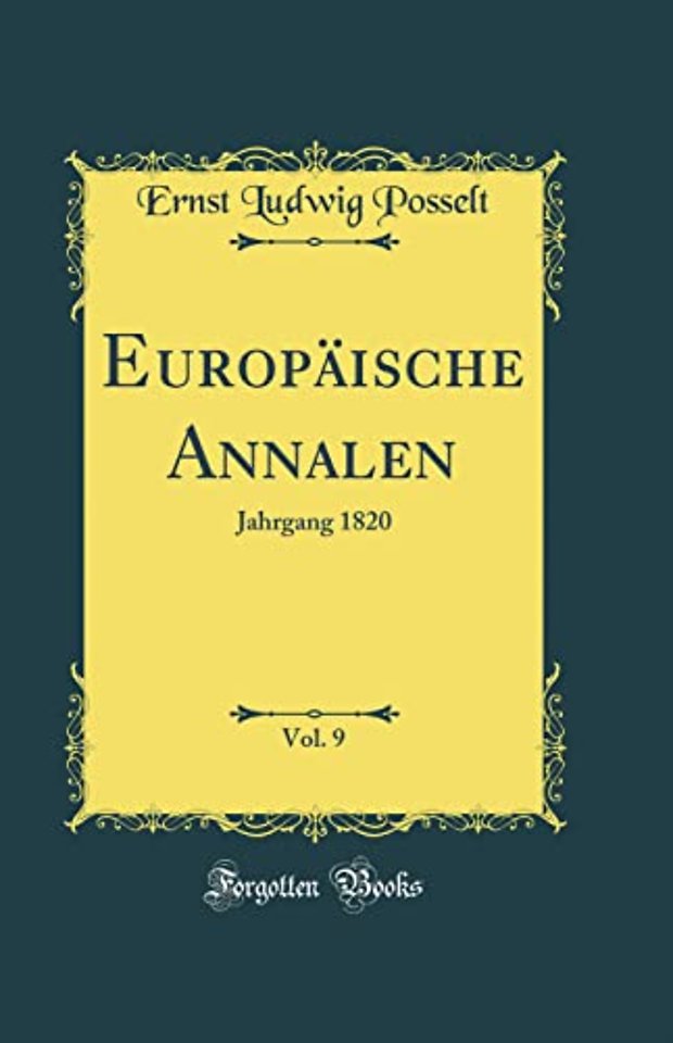 Europaische Annalen, Vol. 9: Jahrgang 1820 (Classic Reprint)