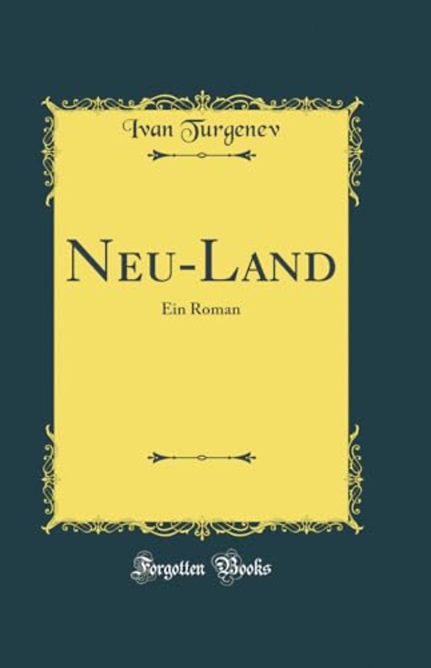 Neu-Land: Ein Roman (Classic Reprint)