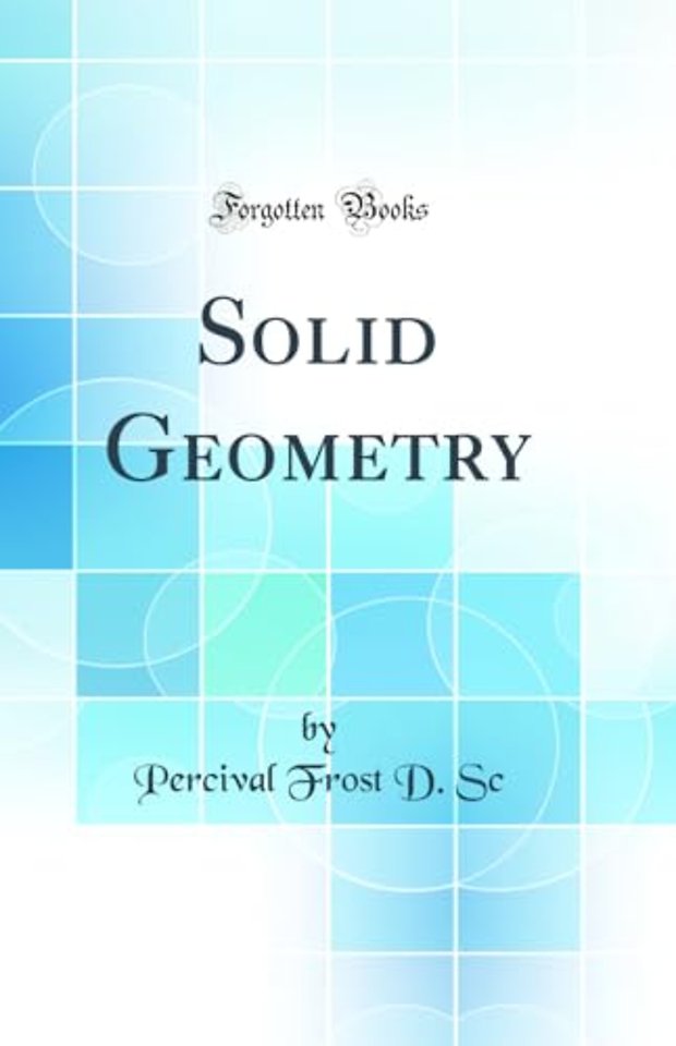 Solid Geometry (Classic Reprint)