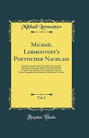 Michail Lermontoff's Poetischer Nachlaß, Vol. 2