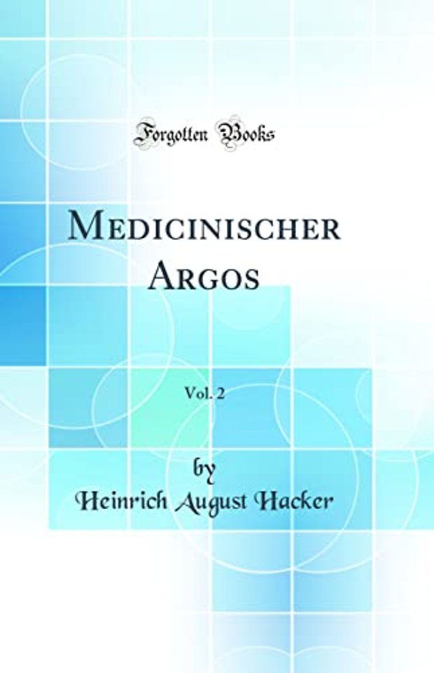 Medicinischer Argos, Vol. 2 (Classic Reprint)