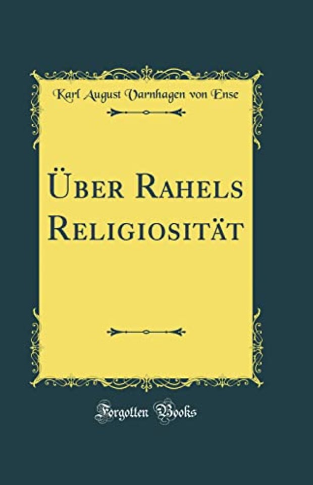 UEber Rahels Religiositat (Classic Reprint)