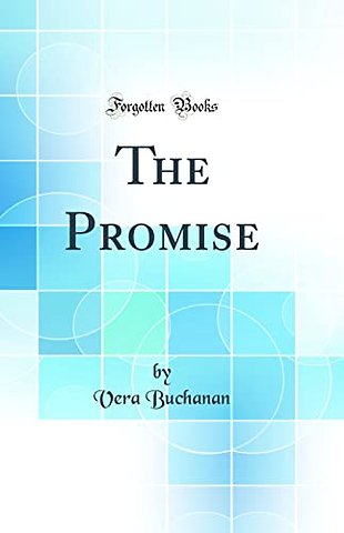 The Promise (Classic Reprint)