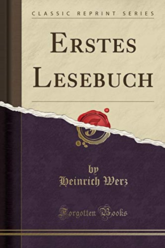 Erstes Lesebuch (Classic Reprint)