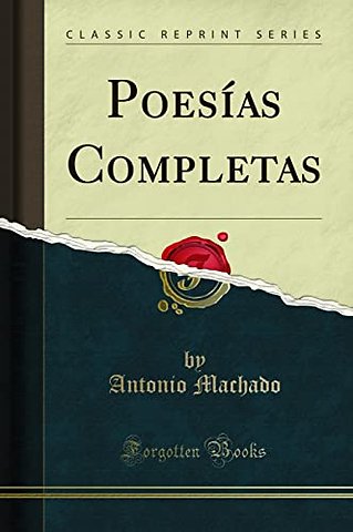 Poesias Completas (Classic Reprint)