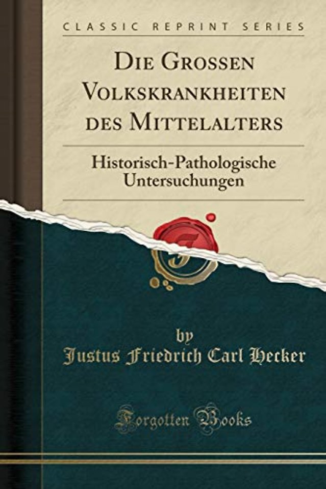 Die Grossen Volkskrankheiten Des Mittelalters