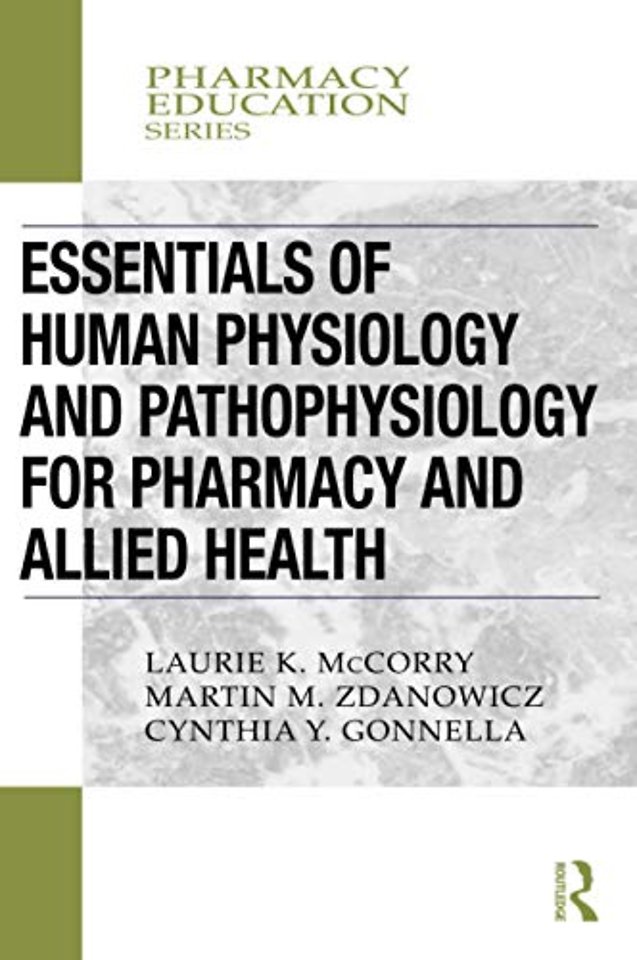 Essentials of Human Physiology and Pathophysiology for Pharmacy and Allied Health