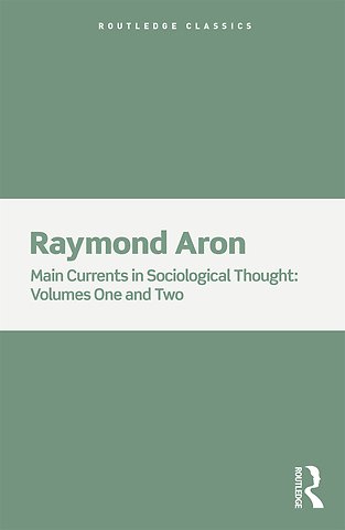 Main Currents in Sociological Thought