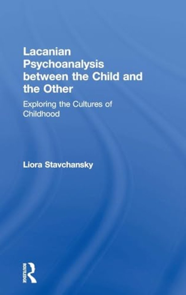 Lacanian Psychoanalysis between the Child and the Other