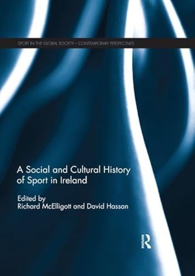 Social and Cultural History of Sport in Ireland