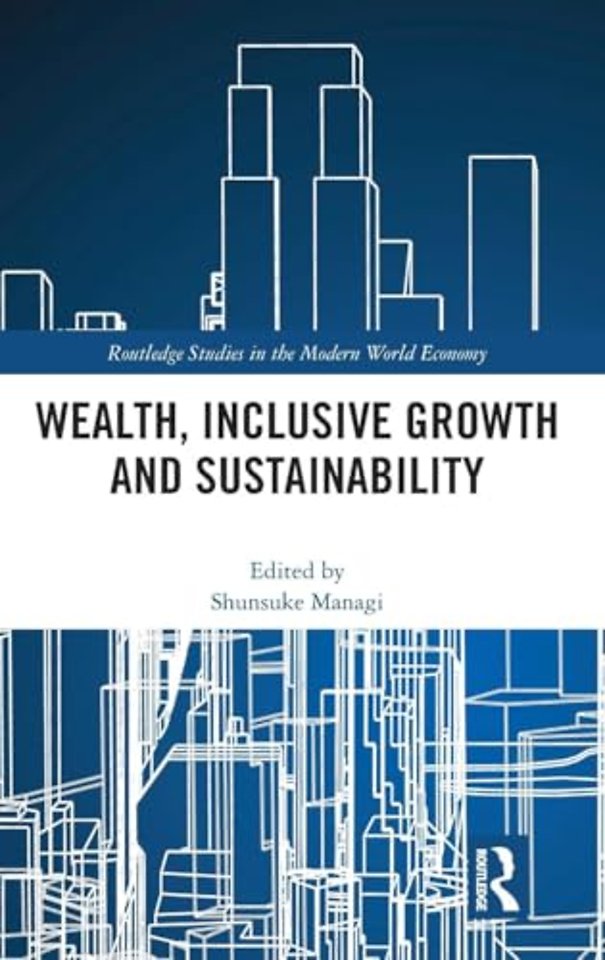 Wealth, Inclusive Growth and Sustainability