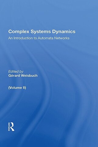 Complex Systems Dynamics (volume Ii)