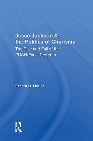 Jesse Jackson & the Politics of Charisma