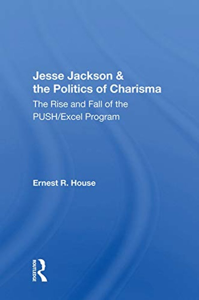 Jesse Jackson & the Politics of Charisma