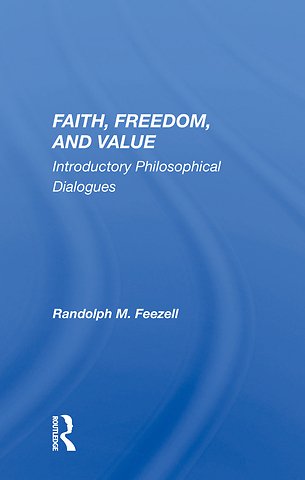 Faith, Freedom, And Value