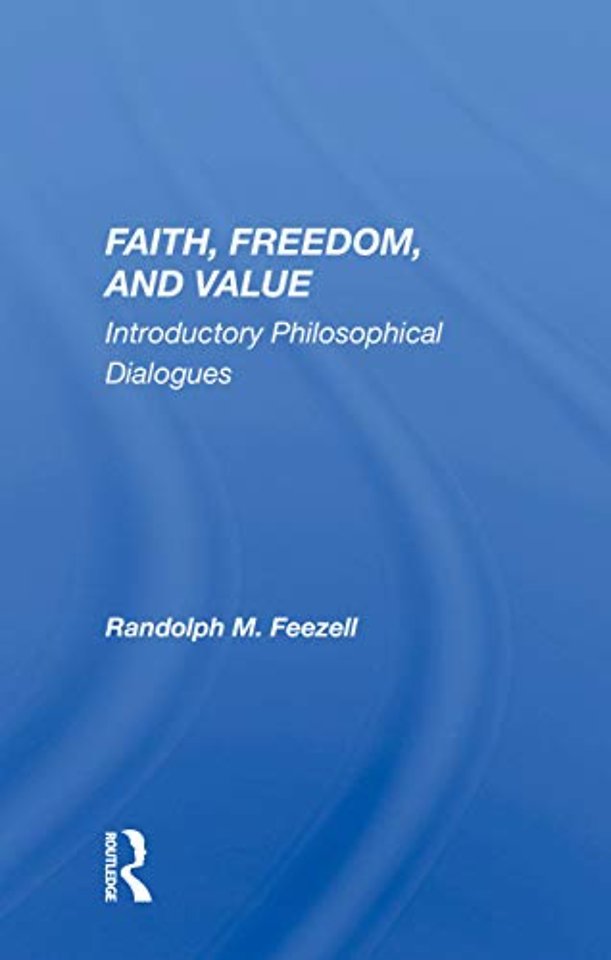 Faith, Freedom, And Value