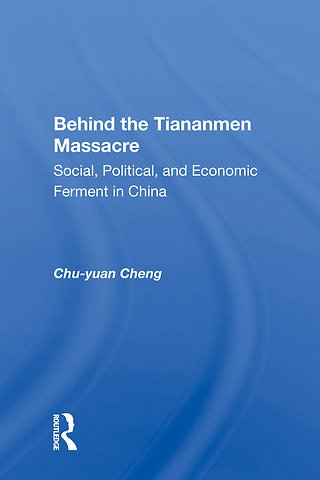 Behind the Tiananmen Massacre