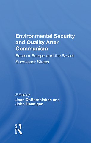 Environmental Security And Quality After Communism