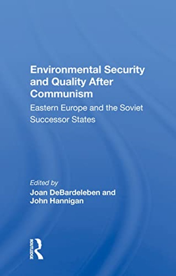 Environmental Security And Quality After Communism