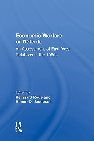 Economic Warfare Or Detente