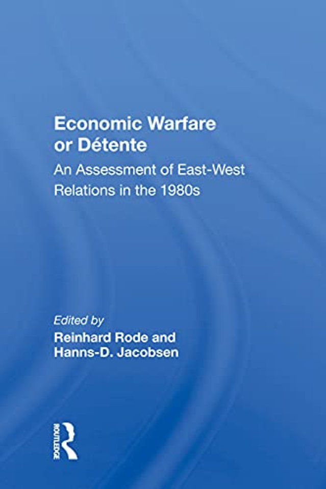 Economic Warfare Or Detente