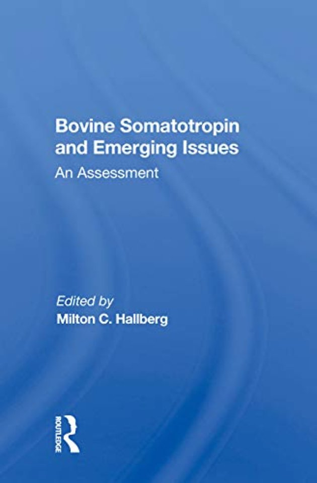 Bovine Somatotropin And Emerging Issues