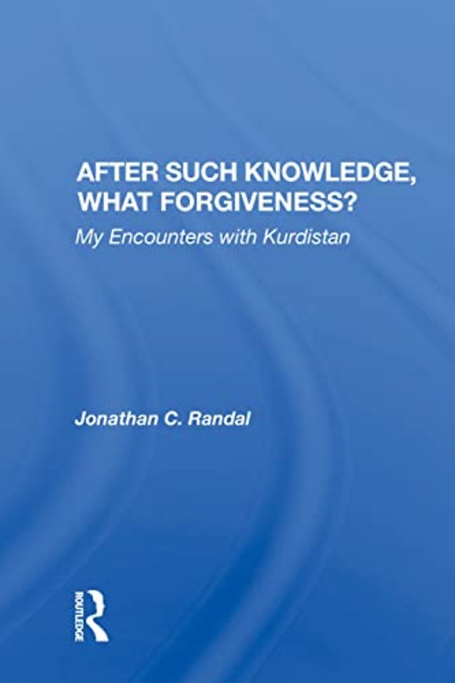 After Such Knowledge, What Forgiveness?