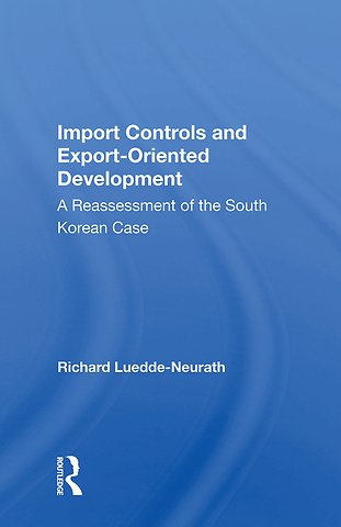 Import Controls And Export-oriented Development